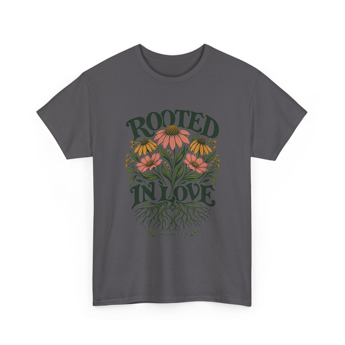 Rooted In Love Floral Tee — Botanical Graphic T-Shirt