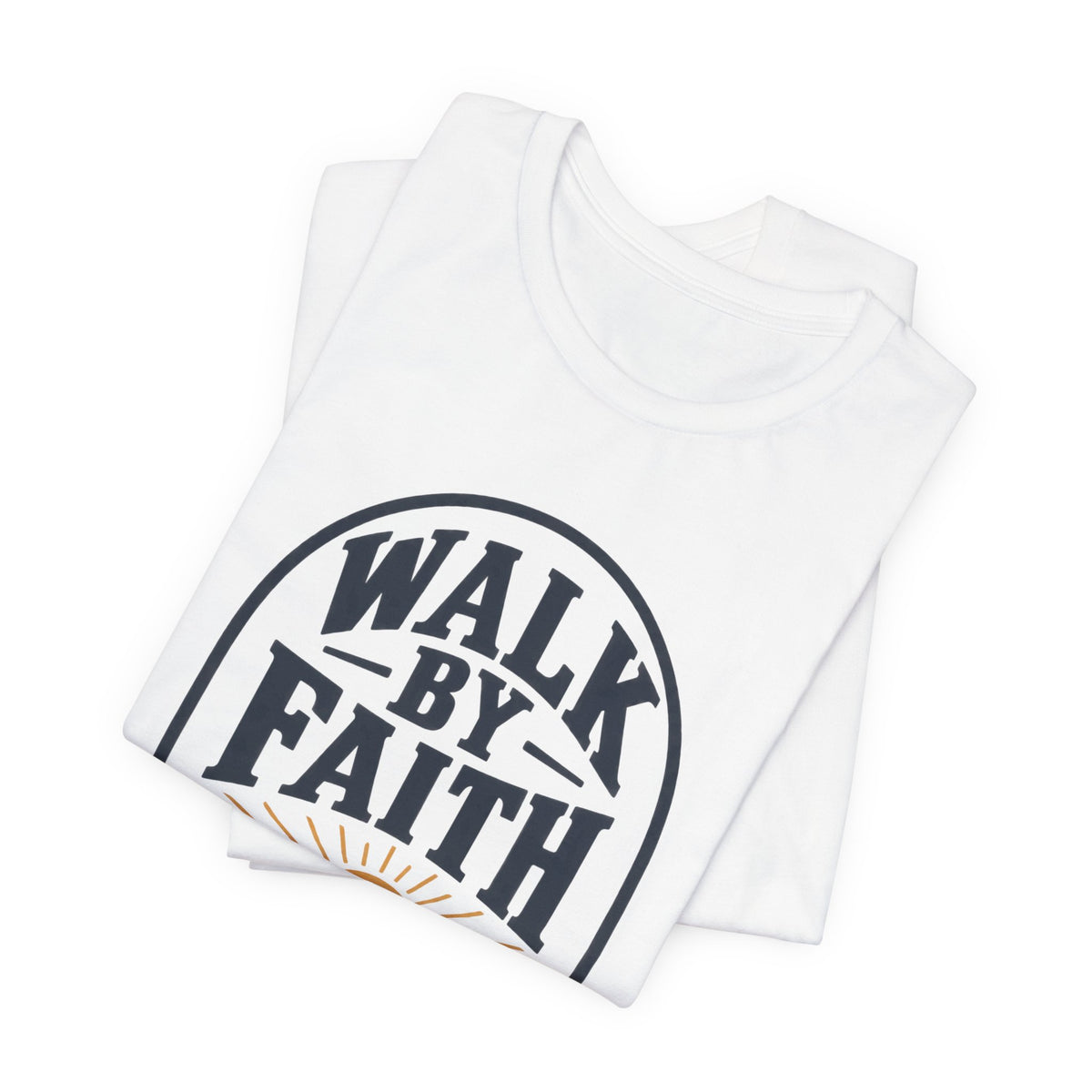 Walk by Faith T-Shirt — Christian Mountain Sunrise Tee (2 Corinthians 5:7)