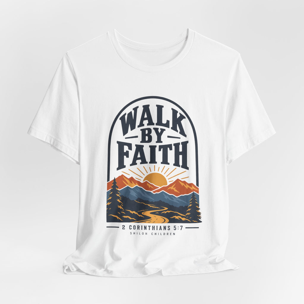 Walk by Faith T-Shirt — Christian Mountain Sunrise Tee (2 Corinthians 5:7)